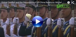 Global Conflict and the Geopolitics of US-China Relations Michel Chossudovsky